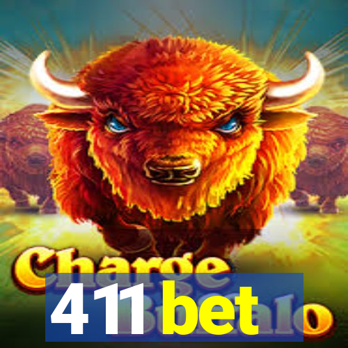 411 bet